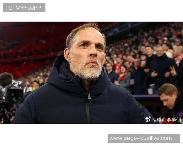 图赫尔接掌曼联在即滕哈赫帅位岌岌可危三冠教头或成新领军者
